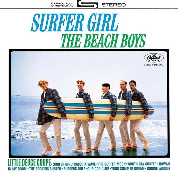 Surfer Girl
(«Серфингистка») —
«Бич бойс» 1966