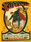 Летом 1939 года DC Comics запустила отдельную серию комиксов о приключениях Супермена, ставшего в последствии одной из икон поп-культуры. Супермена придумали писатель Джерри Сигел и художник Джо Шустер. Первый выпуск комиксов о Супермене оценивается в $60